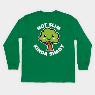 Not Slim Kinda Shady Kids Long Sleeve T-Shirt